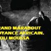 SIKILI MOUSSA, LE MAITRE MARABOUT MEDIUM VOYANT AFRICAIN QUI PEUX RAMENER VOTRE EX EN 24H